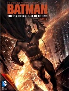 Batman: The Dark Knight Returns, Part 2 (Betmen: Povratak mračnog viteza – drugi deo) 2013