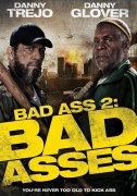 Bad Asses (Opasne face) 2014